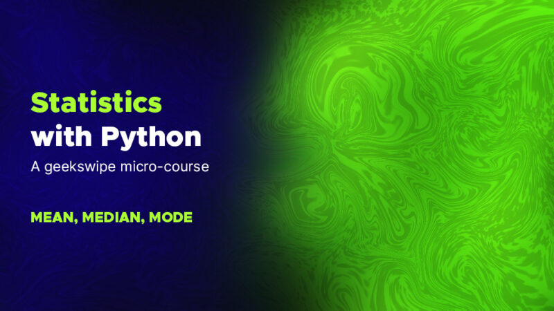 Statistics with Python – Mean, Median, and Mode