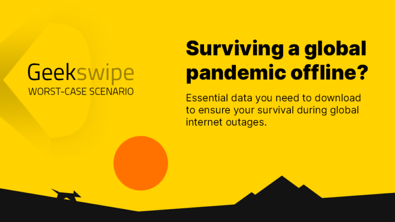What Data Can You Download to Survive Offline during a Global Pandemic without Internet?